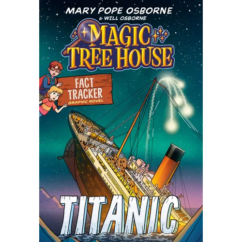 Magic Tree House Fact Tracker Graphic Novel: Titanic - Paperback