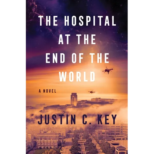 The Hospital at the End of the World - Hardcover