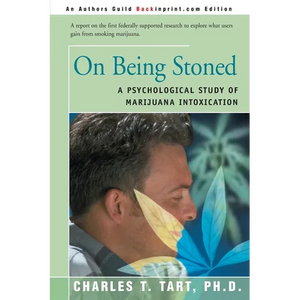On Being Stoned: A Psychological Study of Marijuana Intoxication - Paperback
