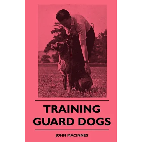 Training Guard Dogs - Paperback