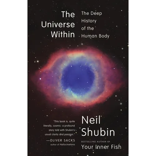 The Universe Within: The Deep History of the Human Body - Paperback