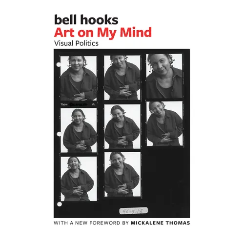 Art on My Mind: Visual Politics - Paperback