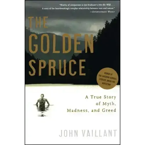 The Golden Spruce: A True Story of Myth, Madness, and Greed - Paperback