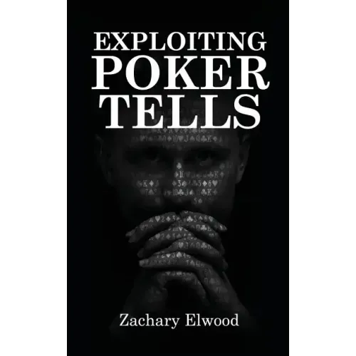 Exploiting Poker Tells - Paperback