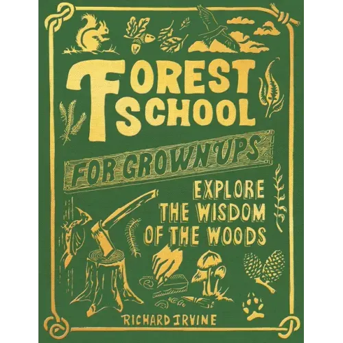 Forest School for Grown-Ups - Hardcover