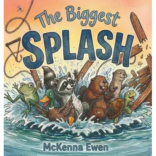 The Biggest Splash: A Rhyming Picture Book About Friendship and Teamwork for Kids - Hardcover