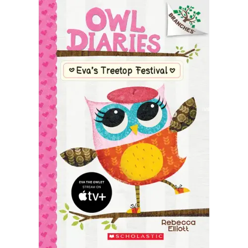 Eva's Treetop Festival: A Branches Book (Owl Diaries #1): Volume 1 - Paperback