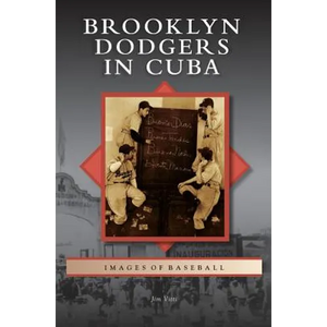 Brooklyn Dodgers in Cuba - Hardcover