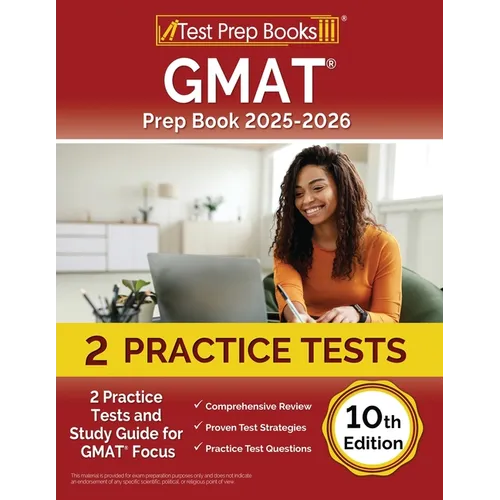 GMAT Prep Book 2025-2026: 2 Practice Tests and Study Guide for GMAT Focus [10th Edition] - Paperback