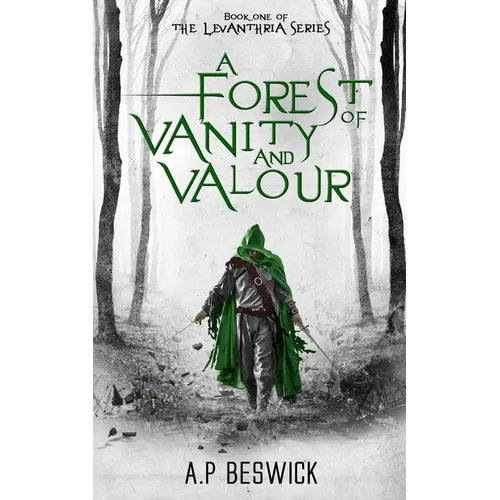 A Forest Of Vanity And Valour - Paperback
