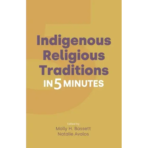Indigenous Religious Traditions in 5 Minutes - Paperback