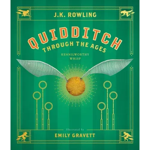 Quidditch Through the Ages: The Illustrated Edition - Hardcover