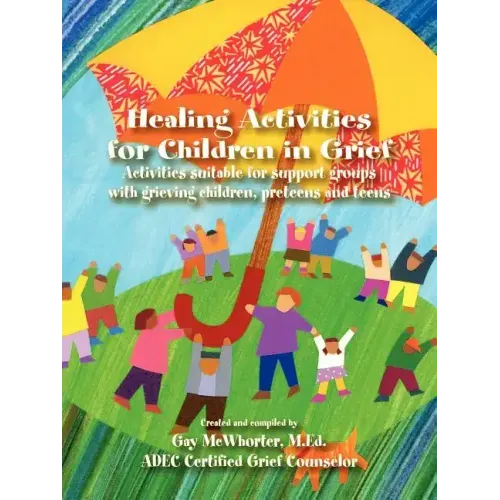 Healing Activities for Children in Grief - Paperback