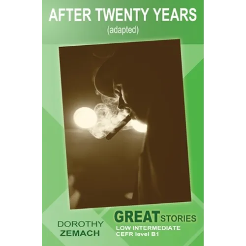 After Twenty Years (Adapted): Great Stories: Low Intermediate - Paperback