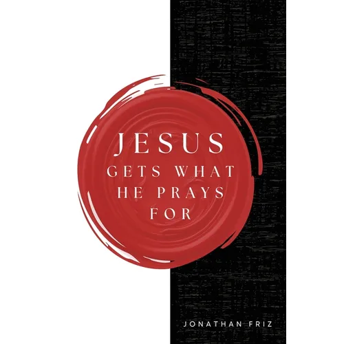 Jesus Gets What He Prays For - Paperback