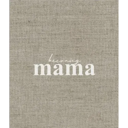 Becoming Mama - Hardcover