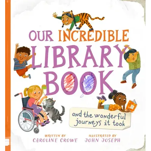 Our Incredible Library Book (and the Wonderful Journeys It Took) - Hardcover