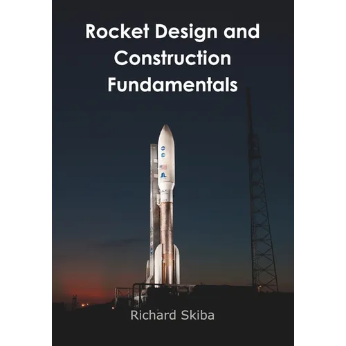 Rocket Design and Construction Fundamentals - Paperback