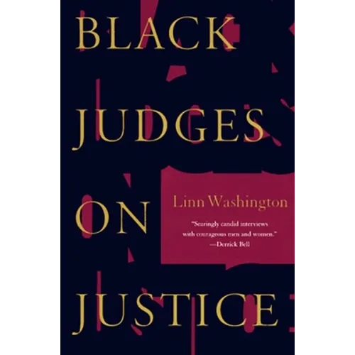 Black Judges on Justice: Perspectives from the Bench - Paperback