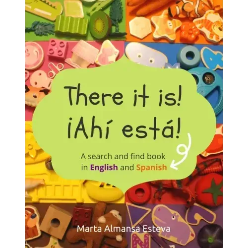 There it is! ¡Ahi esta!: A search and find book in English and Spanish - Paperback