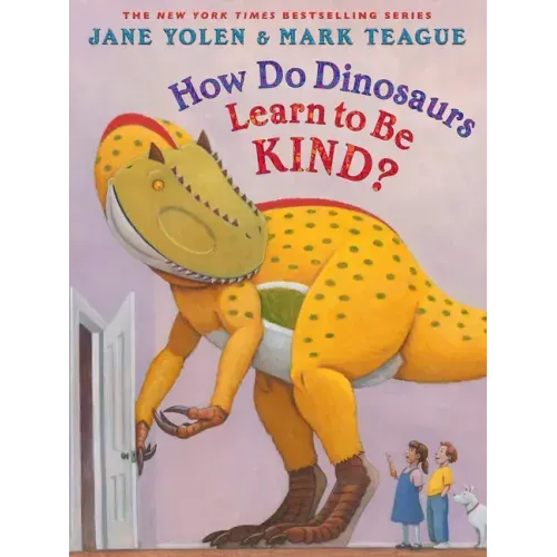 How Do Dinosaurs Learn to Be Kind? - Hardcover