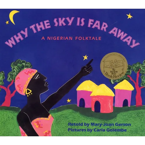 Why the Sky Is Far Away: A Nigerian Folktale - Paperback