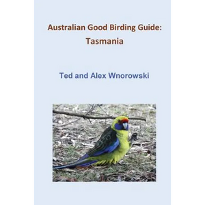 Australian Good Birding Guide: Tasmania - Paperback