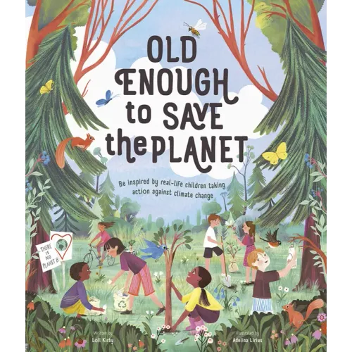 Old Enough to Save the Planet: A Board Book - Hardcover