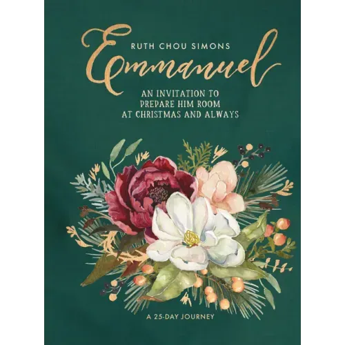Emmanuel: An Invitation to Prepare Him Room at Christmas and Always - Hardcover