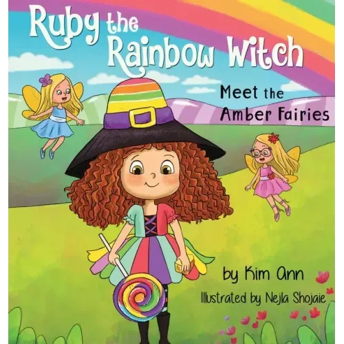 Ruby the Rainbow Witch: Meet the Amber Fairies - Hardcover