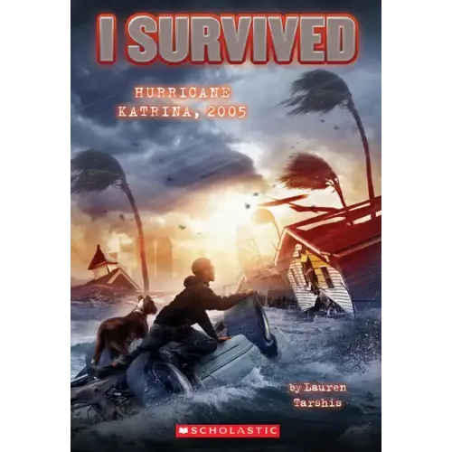 I Survived Hurricane Katrina, 2005 (I Survived #3): Volume 3 - Paperback