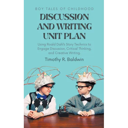 Boy Tales of Childhood Discussion and Writing Unit Plan - Paperback