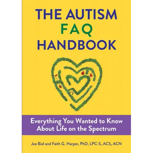The Autism FAQ: Everything You Wanted to Know about Diagnosis & Autistic Life - Paperback