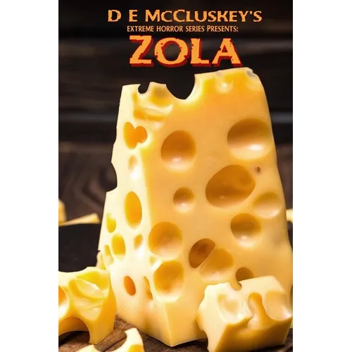 Zola: An extreme horror novella, with cheese. - Paperback