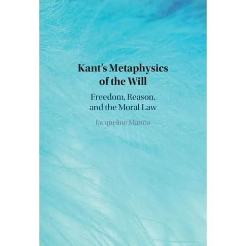 Kant's Metaphysics of the Will - Hardcover