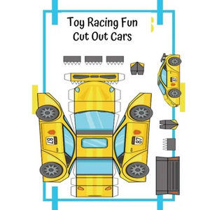 Toy Racing Fun Cut Out Cars: Cut - Paste - Play With Paper Cars - Educational Fun For Kids - Paperback