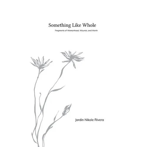 Something Like Whole - Paperback