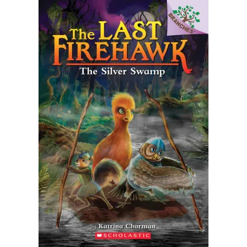 The Silver Swamp: A Branches Book (the Last Firehawk #8): Volume 8 - Paperback
