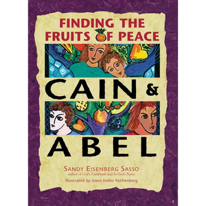 Cain & Abel: Finding the Fruits of Peace - Hardcover