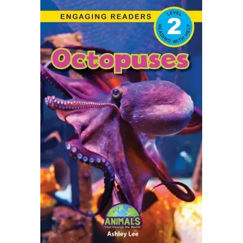 Octopuses: Animals That Change the World! (Engaging Readers, Level 2) - Paperback