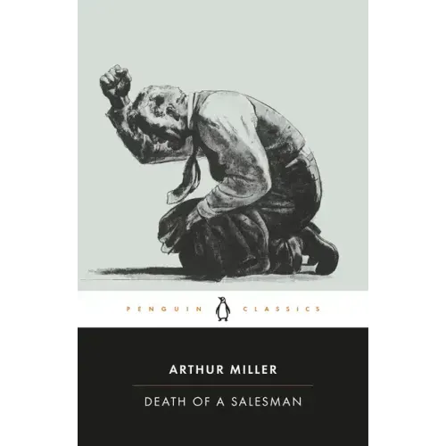 Death of a Salesman: Certain Private Conversations in Two Acts and a Requiem - Paperback