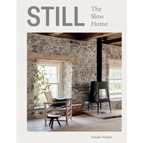 Still: The Slow Home - Hardcover