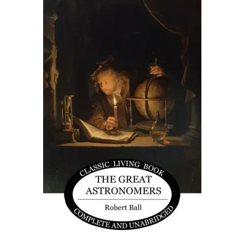 The Great Astronomers - Paperback