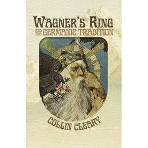 Wagner's Ring and the Germanic Tradition - Paperback