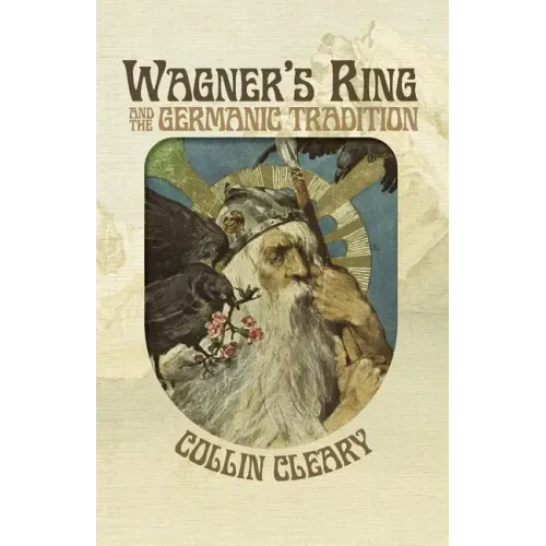 Wagner's Ring and the Germanic Tradition - Paperback