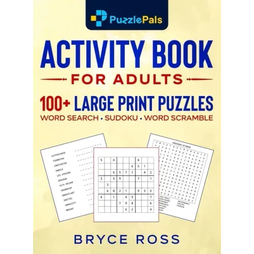 Activity Book for Adults: 100+ Large Print Sudoku, Word Search, and Word Scramble Puzzles