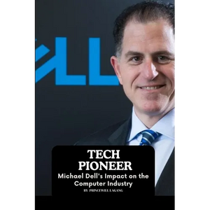 Tech Pioneer: Michael Dell's Impact on the Computer Industry - Paperback
