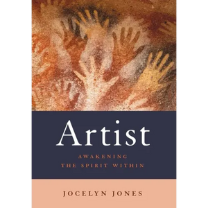 Artist: Awakening the Spirit Within - Hardcover