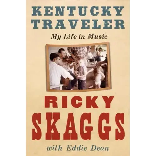 Kentucky Traveler: My Life in Music - Paperback