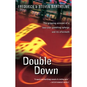 Double Down: Reflections on Gambling and Loss - Paperback